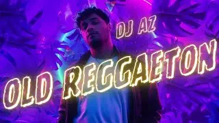 MIX REGGAETON VIEJO 🧓🤍/  DJ AZ 🍑 SHOW #1