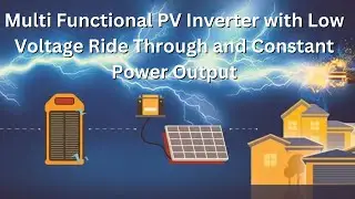 Multi Functional PV Inverter with Low Voltage Ride Through and Constant Power Output | Power Systems