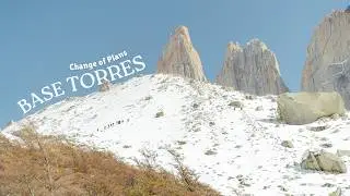 Change of Plans in Torres del Paine | Hiking in Patagonia with Weather Restrictions