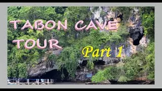 The Unforgettable Tour (Tabon Cave, Palawan,Phils.)   PART 1