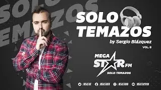 MegaStarFM - Solo Temazos by Sergio Bl&aacute;zquez Vol. 8