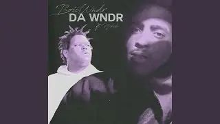 Da Wndr (feat. Nvikelo)