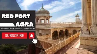 Short Paragraph on red fort agra