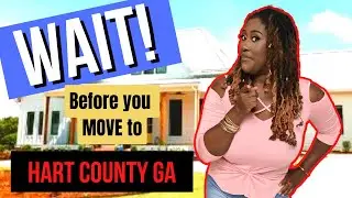 Hart County Georgia | 10 Things you NEED to know before you MOVE here!