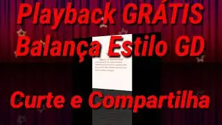 Playback Balan&ccedil;a Estilo GD. GR&Aacute;TIS