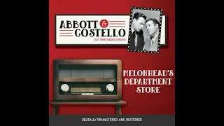 Abbott and Costello: Melonhead's Department Store - Bud Abbott