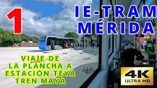 IE-TRAM 901 de La Plancha a Estación Teya Tren Maya parte 1