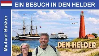 🇳🇱 DEN HELDER & CALLANTSOOG mit dem Wohnmobil | Tipps, Highlights & wichtige Infos - 4K - Reisedoku