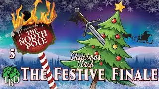 The Festive Finale: Christmas Clash Ep. 5 (The Broken Dice Podcast 14)