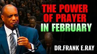 Dr. Frank E. Ray Sermons  - The story that helps you not to give up in life's challenges