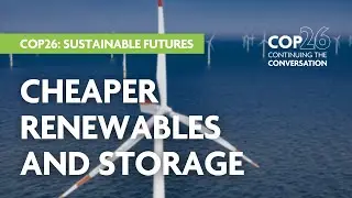 Seizing the Massive Opportunities of Cheaper Renewables and Storage