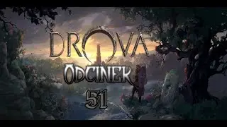 Drova - Forsaken Kin - Gameplay PL - #51 [Rozdział 2 i 3] - Wadi - Ekspedycja