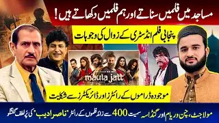 The Pen of Power: Nasir Adeeb on Maula Jatt, Khalil ur Rehman Qamar and the Future of Punjabi Cinema