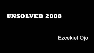 Unsolved 2008 - Ezcekiel Ojo - London Murders - Southwark - Gun Crime London True Crime