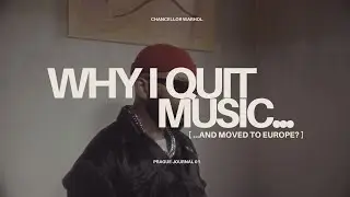 Why I Quit Music and Moved.....?