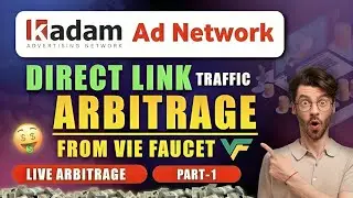 Kadam Arbitrage 2025: Direct Link Vie Faucet Traffic + Live Proof