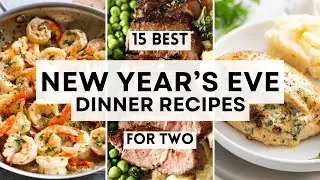 15 Best New Year&rsquo;s Eve Dinner Recipes for Two #DinnerForTwo  #NewYearsEveFood