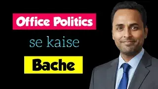How to Deal with Office Politics | Fresher & new joining Tips & tricks