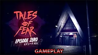 Tales Of Fear: Episode Zero - Indie Horror Game(GAMEPLAY)