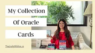 My Collection of Oracle Cards🔮 | The LightWithin I Devina Badhwar 𑁍