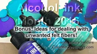 Bonus:  How to Remove Felt Fibers from Alcohol Ink Projects