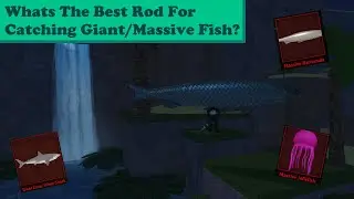 Best Rod For Catching Giant/Massive Fish - Arcane Odyssey