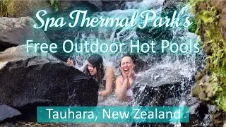 Spa Thermal Park’s Free Outdoor Hot Pools | Tauhara, New Zealand