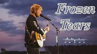 ED Sheeran - Frozen Tears ( Official Audio ) #edsheeran