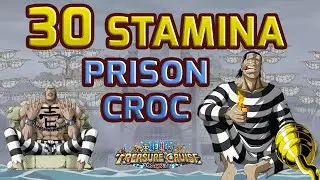 Walkthrough for 30 Stamina Strongest Prisoner: Crocodile [One Piece Treasure Cruise]