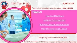 CNA Test Prep Class 3: Hand & Nail Care, Occupied Bedmaking, Range of Motion, and Blood Pressure