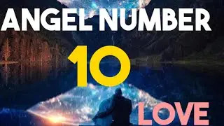 ANGEL NUMBER 10|ANGEL NUMBER 10MEANING|ANGEL NUMBER 10 LOVE|ANGEL NO 10 IN HINDI @diviine_twinflame
