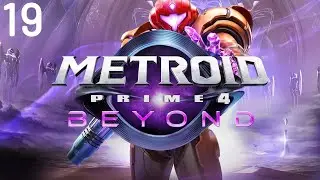 Let's Play Metroid Prime 4: Beyond (Blind!) - Part 19: The Not So Great Mines