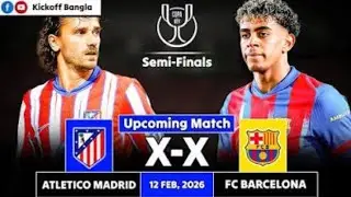 🔥 MATCH PREVIEW: ATLETICO MADRID vs FC BARCELONA 🔥 | COPA DEL REY 2025/26