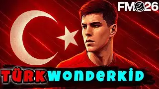 Football Manager 26 Turkish Wonderkid List