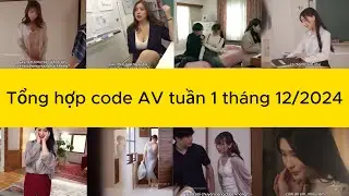 Review phim Tổng hợp code av tuần 1 tháng 12/2024  Tài Liệu Học Tập 4.0 
