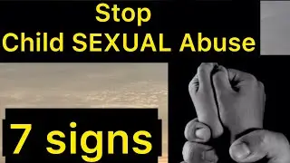 Signs of grooming by sexual predator.How to recognise child SEXUAL abuse.बच्चों पहचानो बुरी नज़र को
