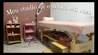 Como fiz meu studio de estética em casa ✨ Parte1