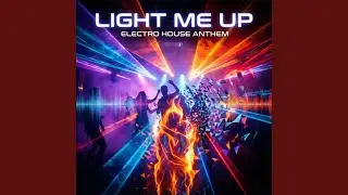 Light Me Up