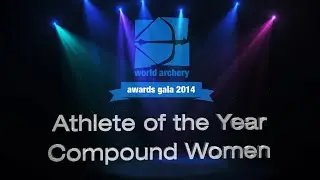 Athlete of the Year 2014: Compound Women | World Archery Awards