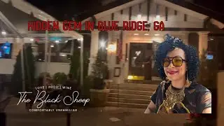 Hidden Gem in Blue Ridge GA | Black Sheep Restaurant Honest Review