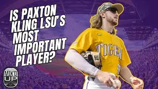 Why Paxton Kling is One of the MOST IMPORTANT Players for LSU Baseball