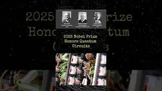 The 2025 Nobel Prize in Physics:  Powering the Quantum Future
