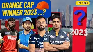 IPL All Seasons Orange Cap Winners | Orange Cap Winner IPL 2023 | Watch To Know