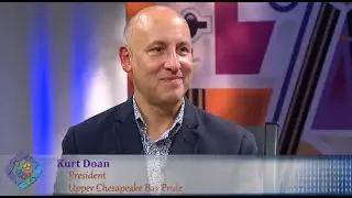Kurt Doan | Upper Chesapeake Bay Pride | Summer 2023 Kaleidoscope HarfordTV