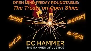 Open Mind Friday Roundtable - The Treaty on Open Skies F040519a