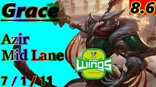 Grace as Azir Mid Lane - S8 Patch 8.6 - Korean Challenger - Full Gameplay