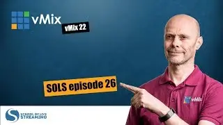 vMix 22 - SOLS episode 26