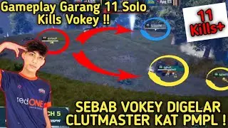 PMPL SEA| Sebab Vokey Digelar ClutMaster kat PMPL ! Gameplay Garang 11 Solo Kills Vokey !!😱