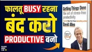 Getting Things Done by David Allen Audiobook   Book Summary in Hindi
