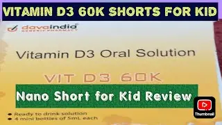 Davaindia Vitamin D3 60K Nano Short for Kid Use,Dose बचे का D3#vitaminddeficiency #vitamind3 #60k